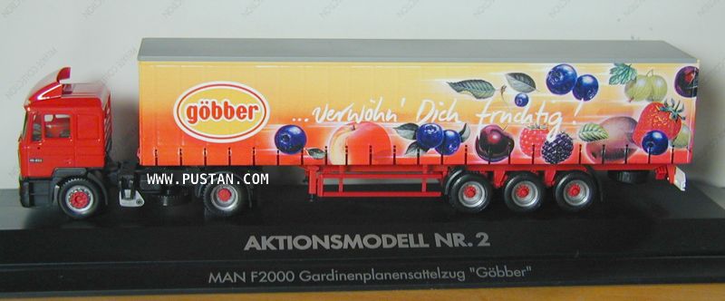 Göbber Eystrup ...verwöhn' Dich fruchtig! Konfitüren Fruchtsirup Fruchtfüllungen 19.403 MAN F2000 Gardinenplanensattelzug AKTIONSMODELL NR. 2 Göbber